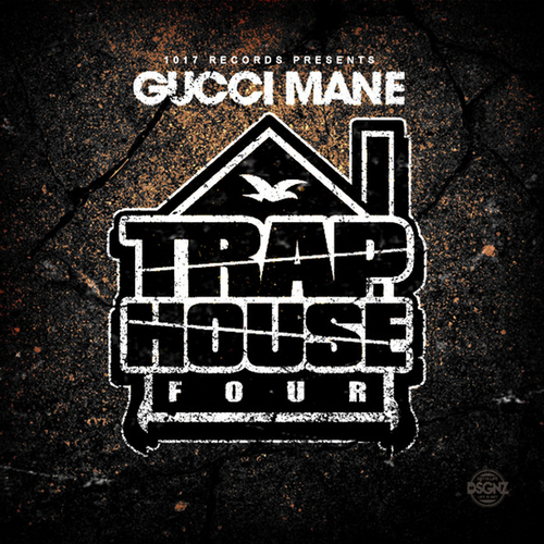 Gucci Mane Trap House 4